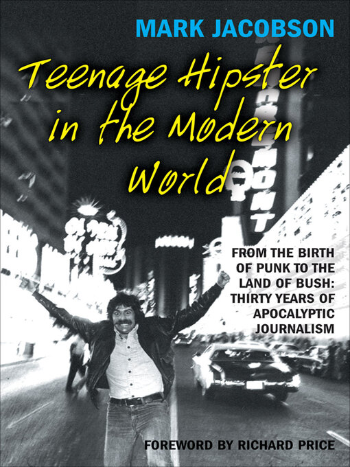 Title details for Teenage Hipster in the Modern World by Mark Jacobson - Available